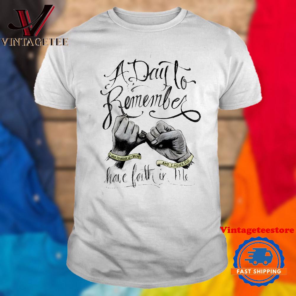 A Day To Remember Btr Have Faith In Me Vintage T Shirt