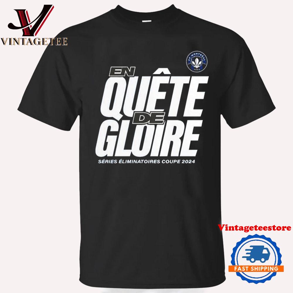 CF Montreal En Quete De Glore 2024 MLS Cup Playoffs Vintage T Shirt