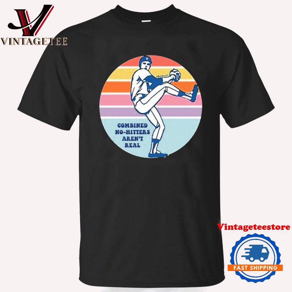 Combined No-Hitters Aren’t Real Vintage T Shirt