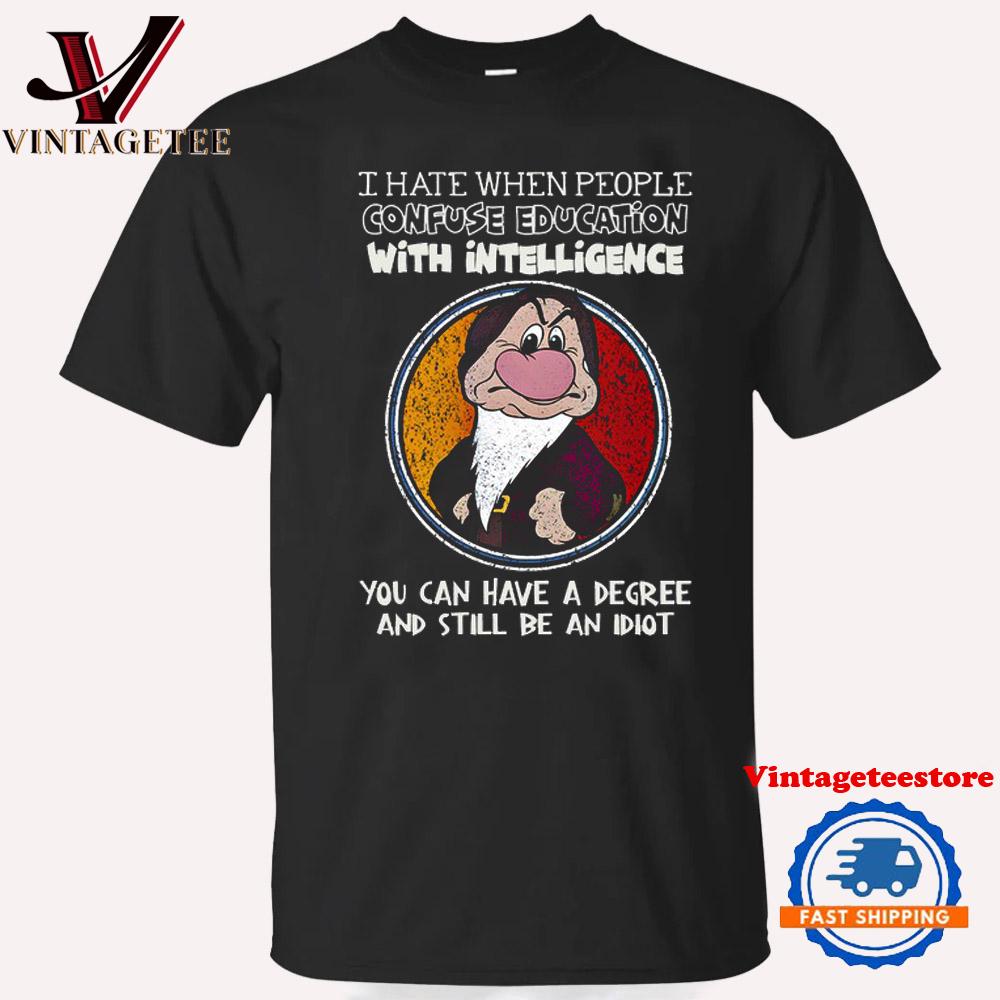 Confuse Education With Intelligence Grumpy Dwarf Vintage T Shirt