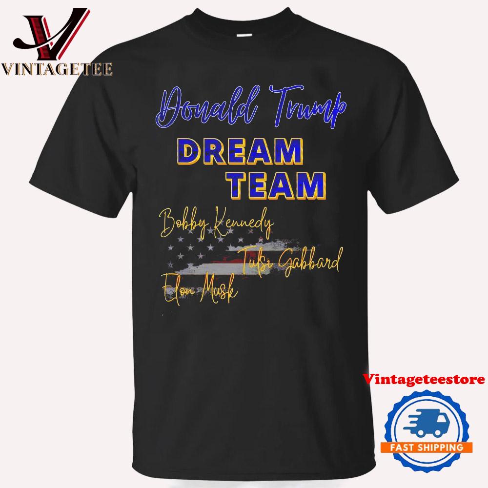 Donald Trump Robert F Kennedy Jr Tulsi Gabbard Elon Musk Dream Team Election Vintage T-Shirt