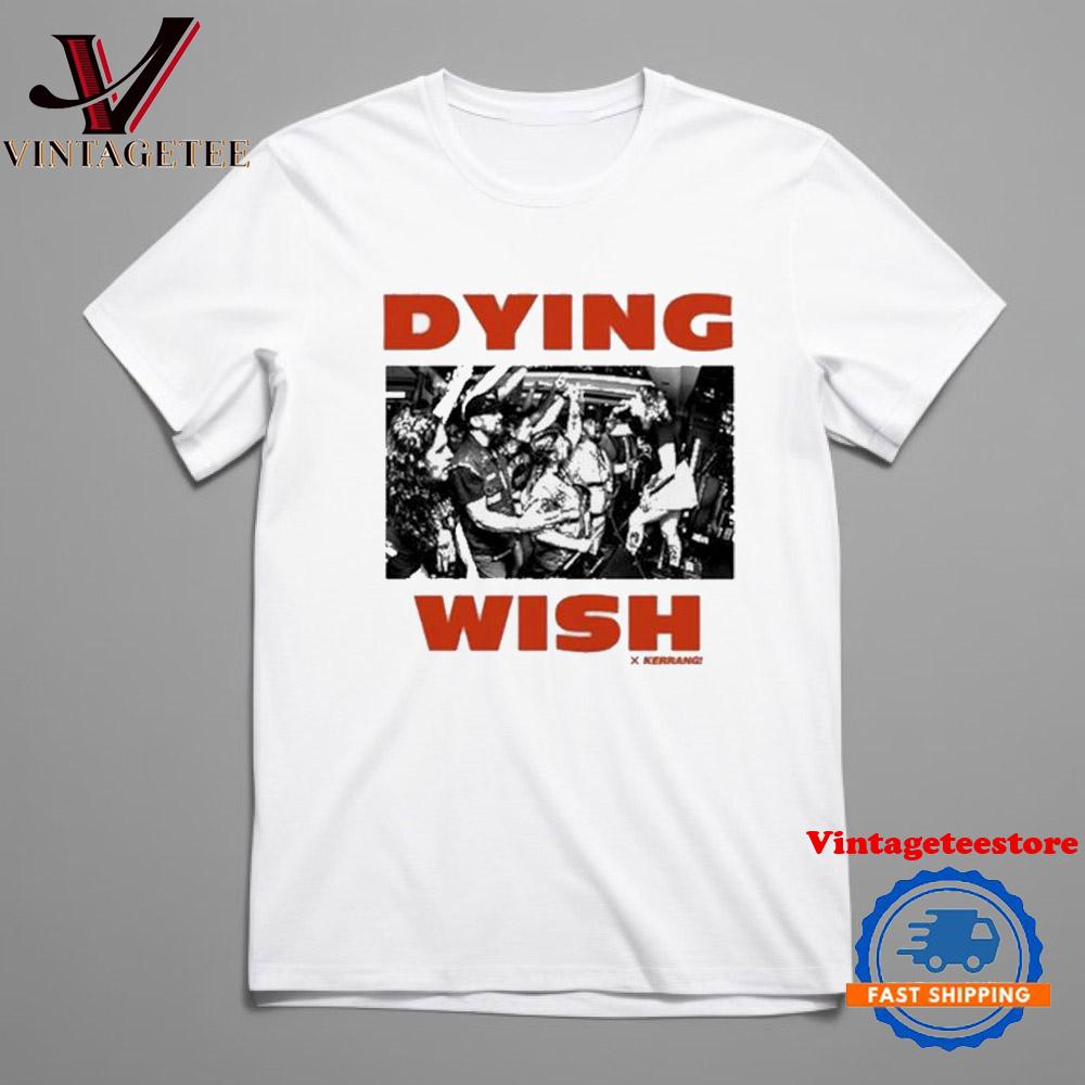 Dying Wish Kerrang X Vintage T Shirt