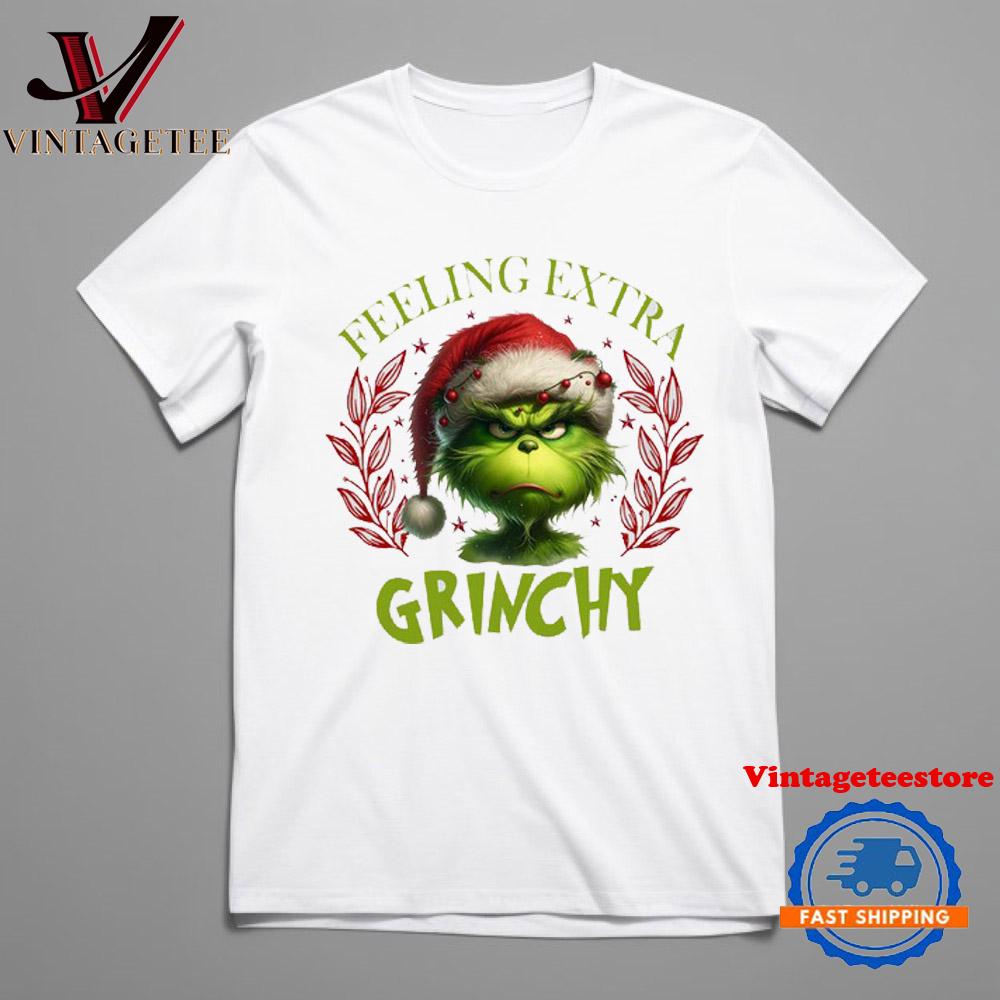 Feeling Extra Grinchy Christmas T Shirt