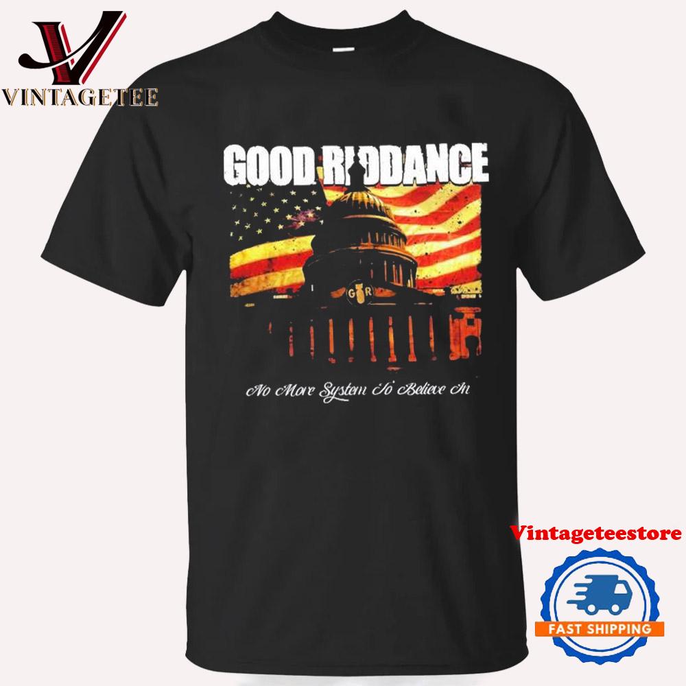 Good Riddance No More System to Believe In America Flag Vintage T Shirt