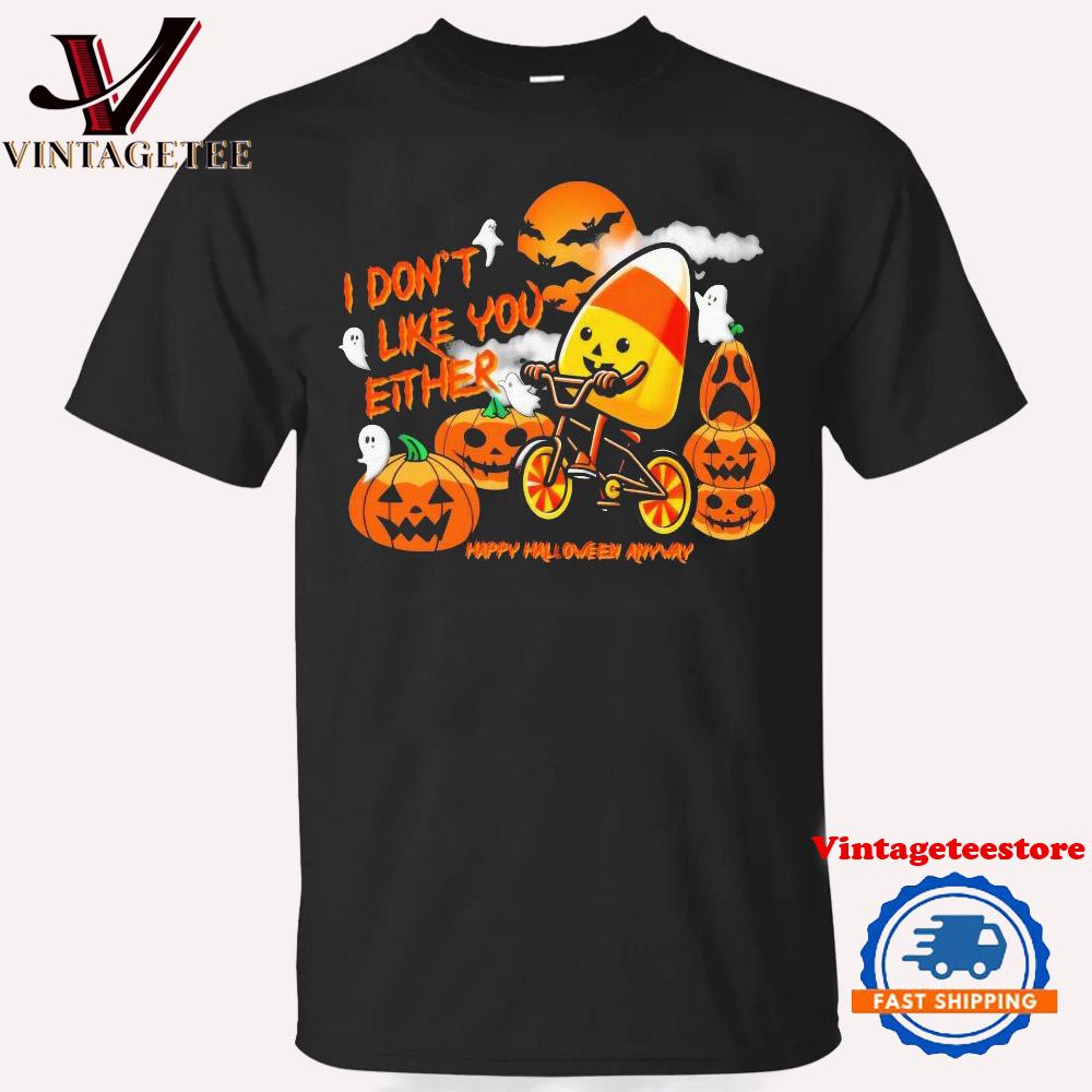 I Don’t Like You Either Happy Halloween Anyway Vintage T-Shirt