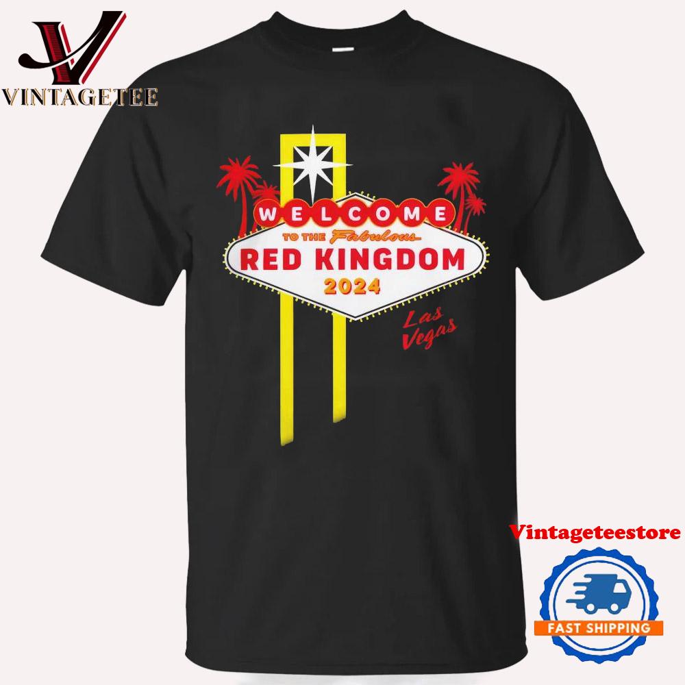 Kansas City Chiefs Welcome to the Fabulous Red Kingdom 2024 Las Vegas Vintage T Shirt