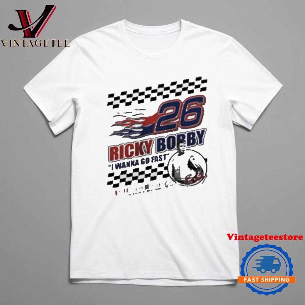 Ricky Bobby I Wanna Go Fast Talladega Nights Vintage T-Shirt Ricky Bobby I Wanna Go Fast Talladega Nights Vintage T-Shirt