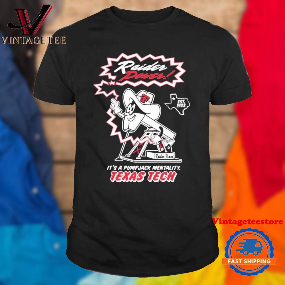 Texas Tech Raider Power It’s A Pumpjack Mentality Est 1923 Vintage T Shirt