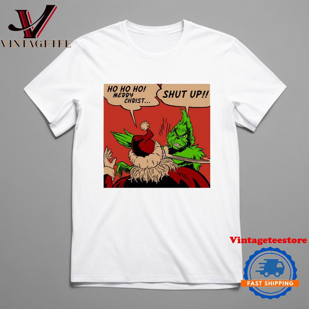 The Grinch Hohoho Merry Christmas Shut Up T Shirt