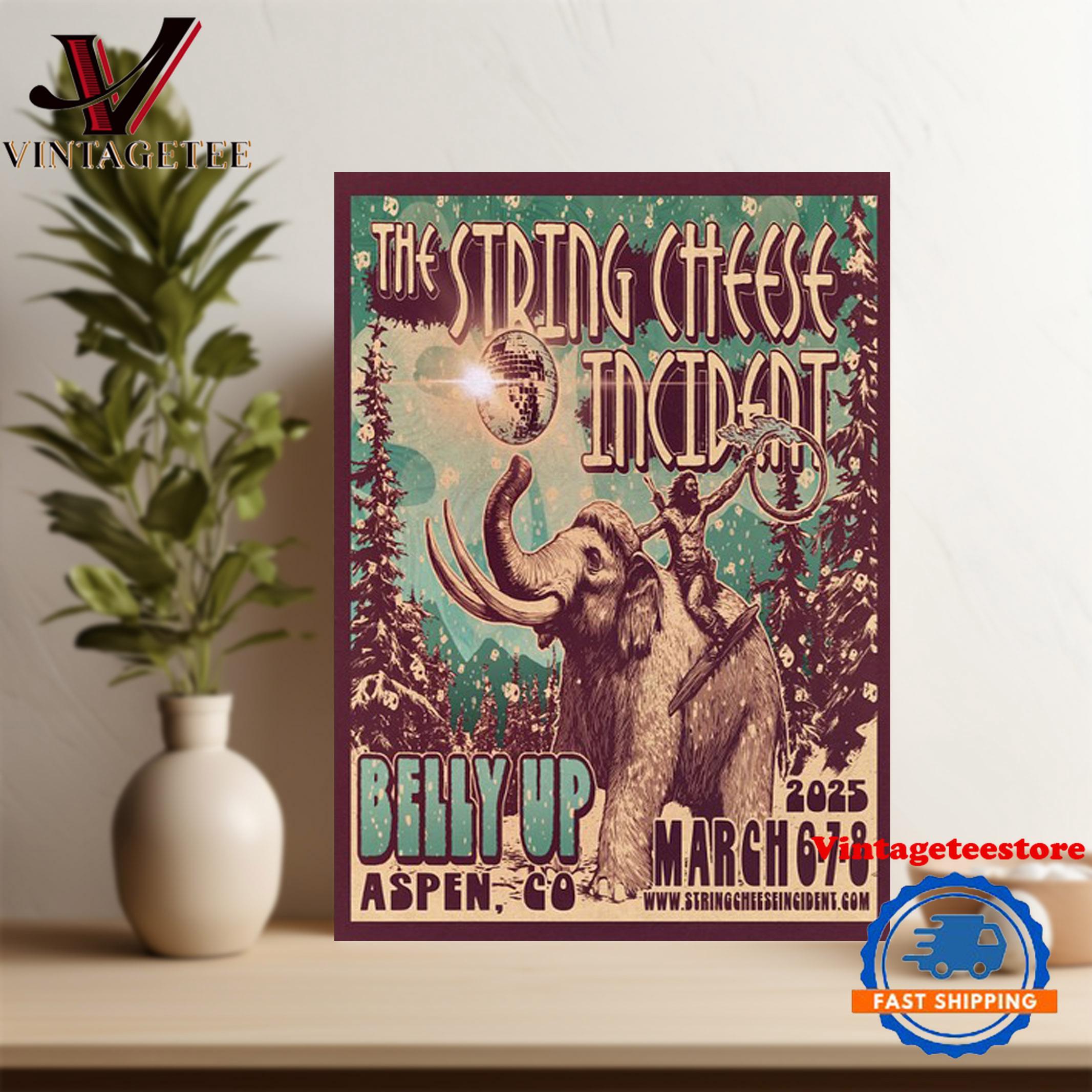 The String Cheese Incident In Aspen Co At Belly Up On Mar 6-8 2025 Tour Poster Canvas Art The String Cheese Incident In Aspen Co At Belly Up On Mar 6-8 2025 Tour Poster Canvas Art