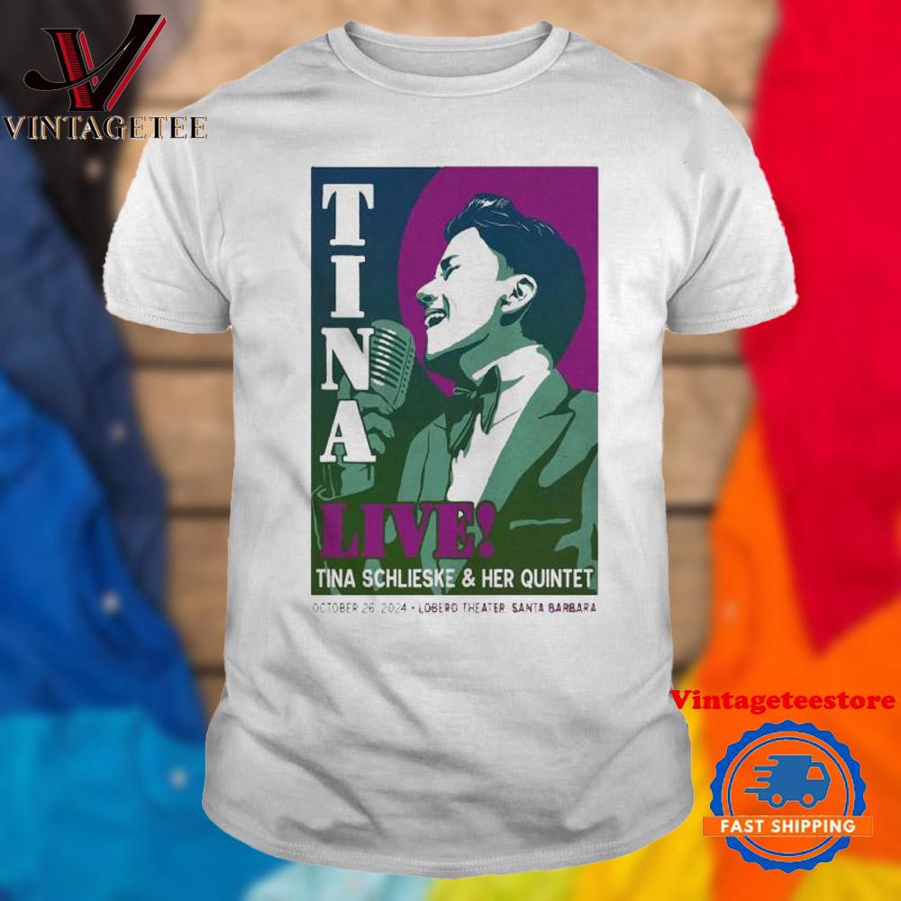 Tina Schlieske & Her Quintet Oct 26, 2024 Santa Barbara, CA Vintage T Shirt