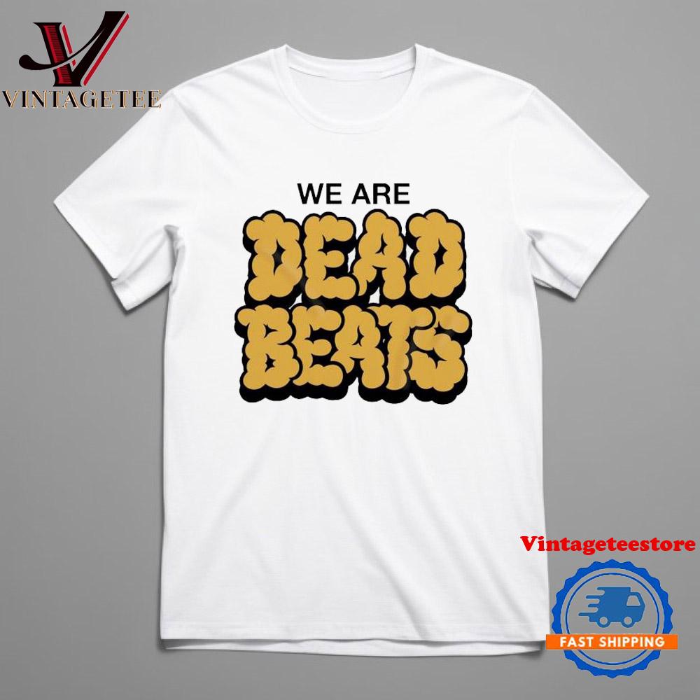 We Are Deadbeats Puff Puff Vintage T Shirt